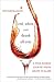 Red, White, and Drunk All Over: A Wine-Soaked Journey from Grape to Glass