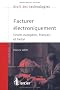 Facturer �lectroniquement : Droits europ�en, fran�ais et belge