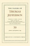 Review Princeton University Press  / The Papers of Thomas Jefferson, Volume 30: 1 January 1798 to 31 January 1799 (Papers of Thomas Jefferson)