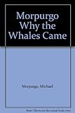 Why the whales came