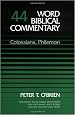 Word Biblical Commentary Vol. 44, Colossians-Philemon