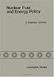 Nuclear Fuel and Energy Policy