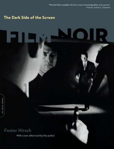 Dark Side of the Screen: Film Noir by Foster Hirsch (2008) PaperbackFrom Da Capo Press