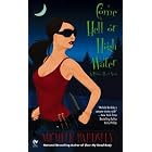 Come Hell or High Water: A Broken Heart Novel (Broken Heart Vampires) by Michele Bardsley