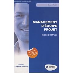 Management d'�quipe de projet : Mode d'emploi