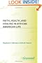 Faith, Health, and Healing in African American Life (Religion, Health, and Healing)