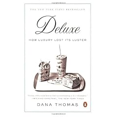 Deluxe: How Luxury Lost Its Luster