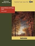 Sword Blades and Poppy Seed (EasyRead Super Large 20pt Edition)