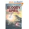 Bloody April: Slaughter in the Skies Over Arras, 1917 (Cassell)