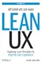Lean UX: Applying Lean Principles to Improve User Experience