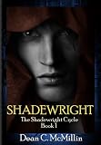 Shadewright (Shadewright Cycle -- BOOK ONE)