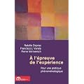 A L'epreuve De L'experience: Pour Une Pratique Phenomenologique