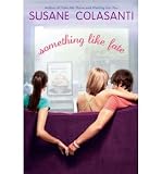 Something Like FateSOMETHING LIKE FATE by Colasanti, Susane (Author) on May-04-2010 Hardcover