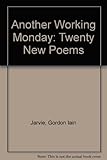 Another working Monday : twenty new poems