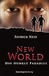 New World 02: Das dunkle Paradies