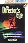 The Director's Eye: A Comprehensive Textbook for Directors and Actors