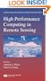 High Performance Computing in Remote Sensing (Chapman & Hall/CRC Computer & Information Science Series)