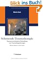 Schonende Traumatherapie: Ressourcenorientierte Behandlung von Traumafolgest�rungen