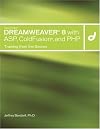 Macromedia Dreamweaver 8 with ASP, ColdFusion, and PHP: Training from the Source