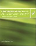 Macromedia Dreamweaver 8 with ASP, ColdFusion, and PHP: Training from the Source
