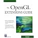 The OpenGL Extensions Guide (Graphics Series)