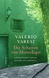 Die Schatten von Montelupo: Commissario Soneri kommt ins Gr&uuml;beln - Valerio Varesi