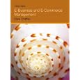 E-Business and E-Commerce Management with Companion Website with GradeTracker Student Access Card (3rd Edition)