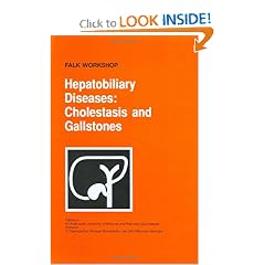 Hepatobiliary Diseases: Cholestasis and Gallstone (Falk Symposium) by M. Acalovschi and G. Paumgartner