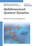 Multidimensional quantum dynamics : MCTDH theory and applications