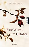 Eine Woche im Oktober: Roman