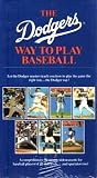 The Dodgers Way to Play Baseball [VHS]