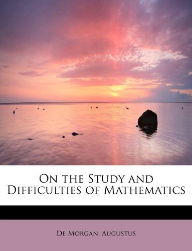 On the Study and Difficulties of Mathematics