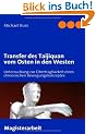 Transfer des Taijiquan vom Osten in den Westen: Untersuchung zur �bertragbarkeit eines chinesischen Bewegungskonzeptes