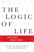 Tim Harford - The Logic of Life