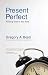 (Present Perfect: Finding God in the Now) By Boyd, Gregory A. (Author) paperback on (04 , 2010) bei Bücher zum Namen: 41cq81C2tAL._SL75_