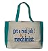 get a real job! be a machinist Large BELLA TOTEBAG w/ pockets (Choice of Colors)