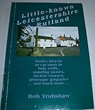 Little-known Leicestershire and Rutland