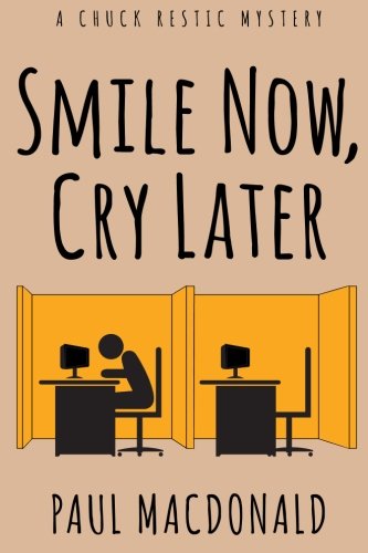 Smile Now, Cry Later (Chuck Restic Mystery) (Volume 1)