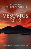 Vesuvius 2012 by Edward John Smith