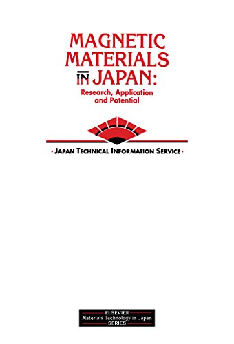 Magnetic Materials in Japan: Research, Applications and Potential (Elsevier materials technology in Japan series)
