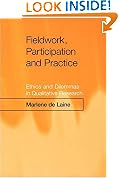 Fieldwork, Participation and Practice: Ethics and Dilemmas in Qualitative Research