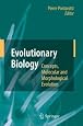 Evolutionary Biology - Concepts, Molecular and Morphological Evolution