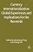 Currency Internationalization: Global Experiences and Implications for the Renminbi: International Experiences and Implications for the Renminbi