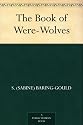 The Book of Were-Wolves