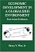 Economic Development in a Globalized Environment: East Asian Evidences Economic Development in a Globalized Environment: East Asian Evidences