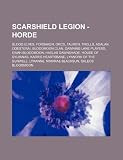Scarshield Legion - Horde: Blood Elves, Forsaken, Orcs, Tauren, Trolls, Adalan Odesterai, Bloodmoon Clan, Dawning Lane Players, Ewah Bloodmoon, Haelas ... the Sunwell, Lyranne, Nimarae Blacksun, Sale