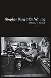 On Writing: 10th Anniversary Edition: A Memoir of the Craft