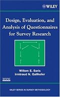 Design, Evaluation, and Analysis of Questionnaires for Survey Research (Wiley Series in Survey Methodology)