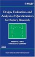 Design, Evaluation, and Analysis of Questionnaires for Survey Research (Wiley Series in Survey Methodology)