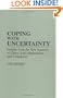 Coping with Uncertainty: Insights from the New Sciences of Chaos, Self-Organization, and Complexity